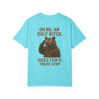 Skeeter’s Truck Stop Oh No An Ugly Bitch Sassy Bear Shirt