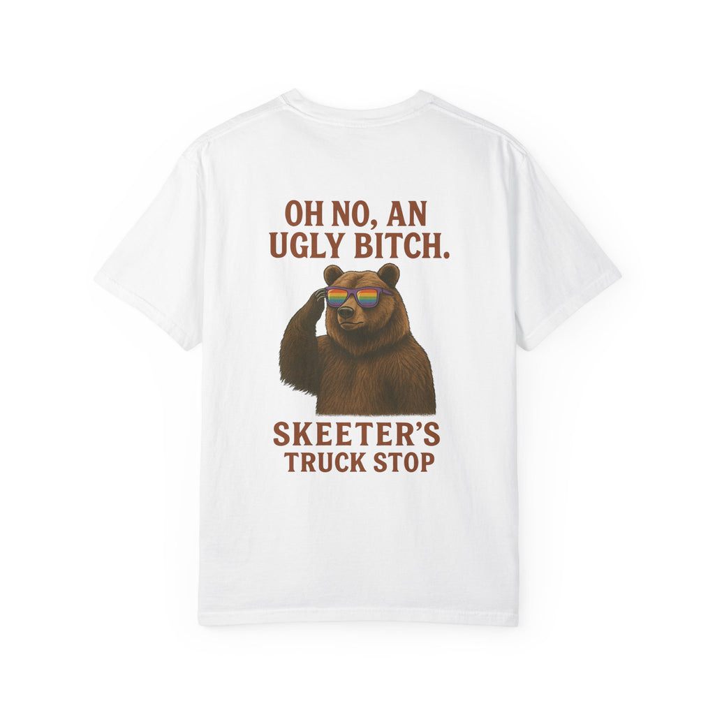 Skeeter’s Truck Stop Oh No An Ugly Bitch Sassy Bear Shirt