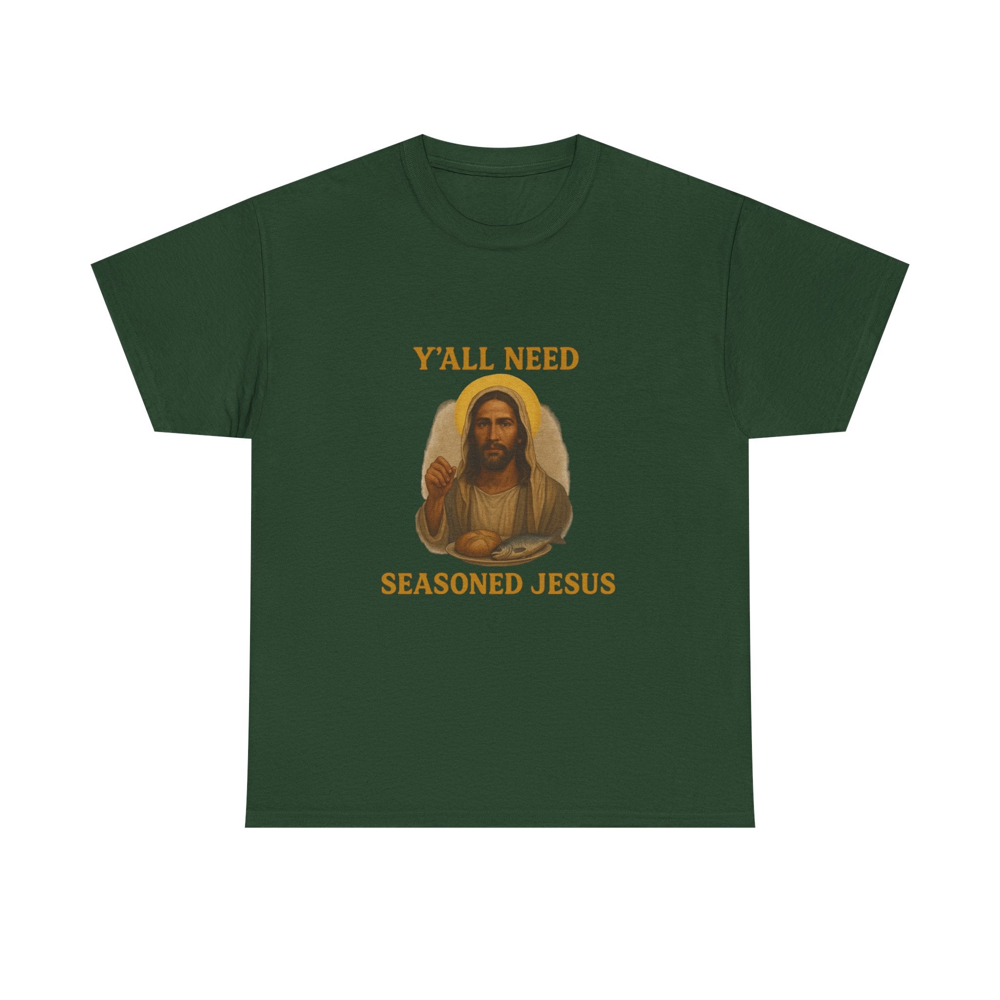"Y'all Need Seasoned Jesus" T shirt