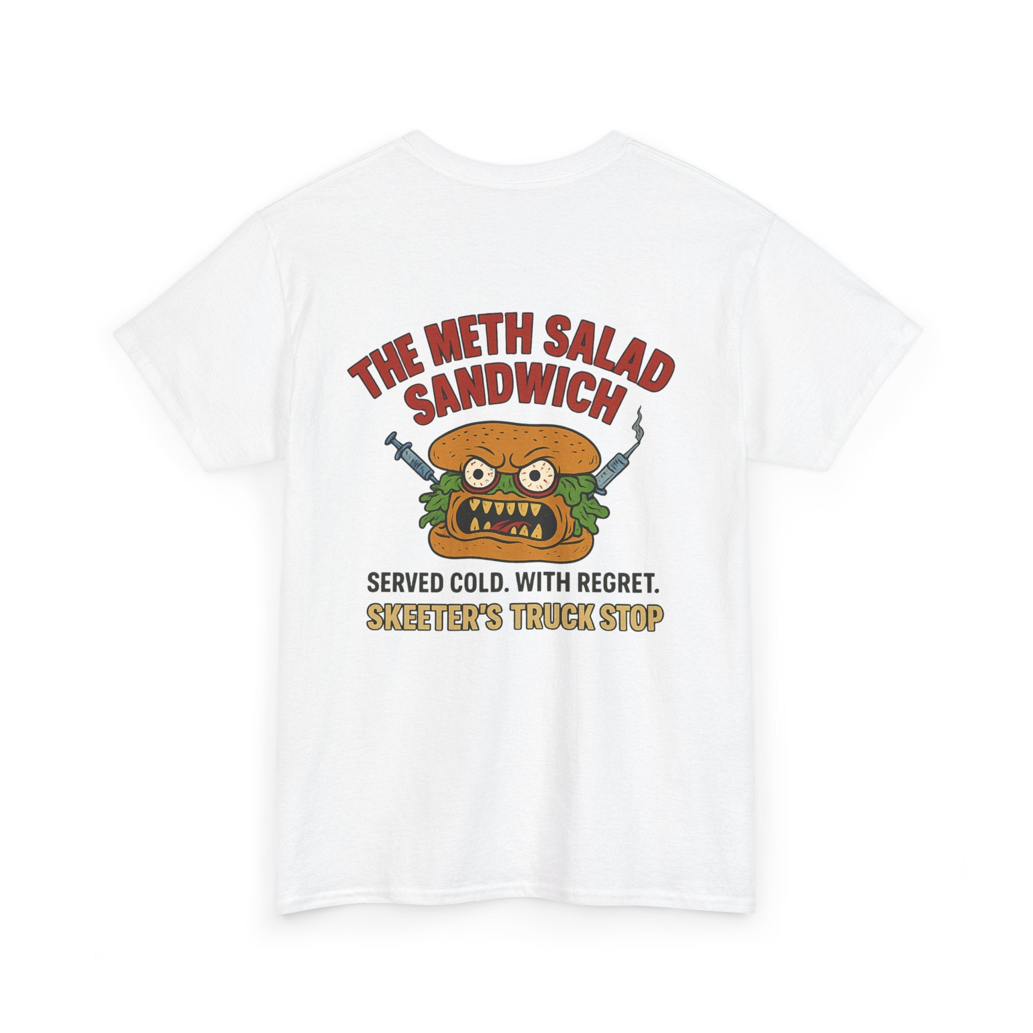 Skeeter’s Truck Stop - Meth Salad Sandwich T-shirt!