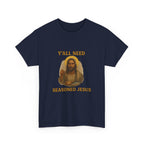 "Y'all Need Seasoned Jesus" T shirt