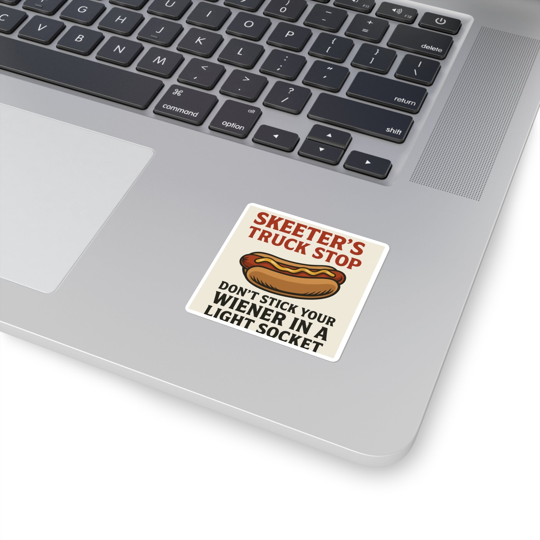 “Don’t Stick Your Wiener in a Light Socket” – Humorous Foodie Square Sticker